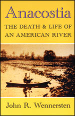 Anacostia: The Death and Life of an American River