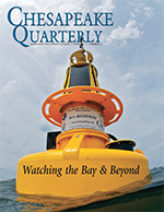 issue cover - This photograph was taken on the day this buoy was deployed for the Maryland Artifical Reef Initiative. Part of the Chesapeake Bay Interpretive Buoy System (CBIBS), the buoy collects data for boaters, students, and scientists. Photograph, Michael Eversmier for the Maryland Artificial Reef Initiative